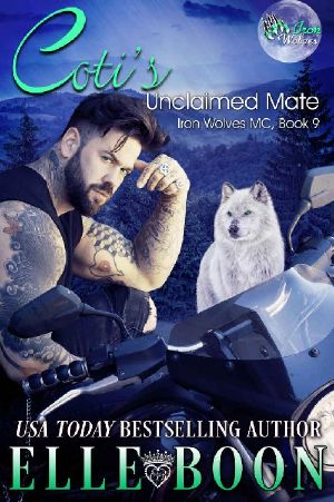 [Iron Wolves MC 09] • Coti's Unclaimed Mate